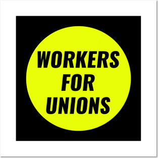 Workers For Unions Posters and Art